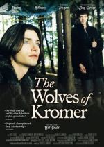 Watch The Wolves of Kromer Wootly