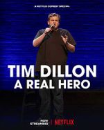 Watch Tim Dillon: A Real Hero (TV Special 2022) Wootly