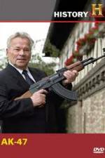 Watch History Channel: Tales Of The Gun - The AK-47 Wootly