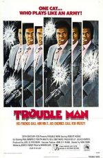 Watch Trouble Man Wootly