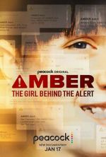 Watch Amber: The Girl Behind the Alert Wootly