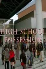 Watch High School Possession Wootly