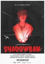 Watch Shadowban (Short 2022) Wootly