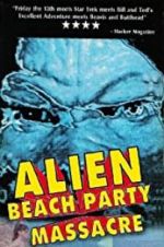 Watch Alien Beach Party Massacre Wootly