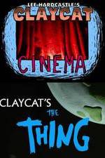 Watch Claycat's the Thing Wootly