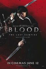 Watch Blood: The Last Vampire Wootly