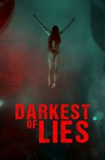 Watch Darkest of Lies Wootly