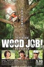 Watch Wood Job! Wootly