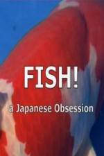 Watch Fish A Japanese Obsession Wootly