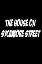 Watch The House on Sycamore Street Wootly