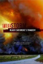 Watch Black Saturdays Firestorm Wootly