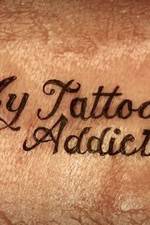 Watch My Tattoo Addiction Wootly