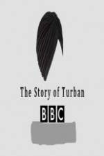 Watch BBC The Story of the Turban Wootly