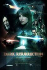 Watch Dark Resurrection Wootly