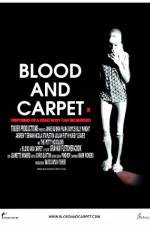 Watch Blood and Carpet Wootly