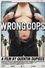 Watch Wrong Cops Wootly