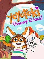 Watch Yoyotoki: Happy Ears (TV Short 2015) Wootly