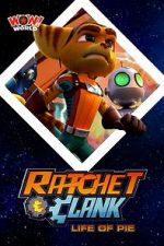 Watch Ratchet & Clank: Life of Pie Wootly