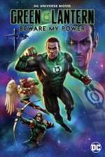 Watch Green Lantern: Beware My Power Wootly