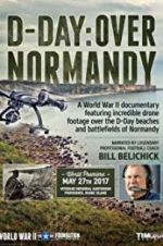 Watch D-Day: Over Normandy Narrated by Bill Belichick Wootly