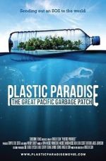 Watch Plastic Paradise: The Great Pacific Garbage Patch Wootly