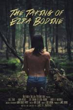 Watch The Taking of Ezra Bodine Wootly