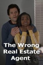 Watch The Wrong Real Estate Agent Wootly