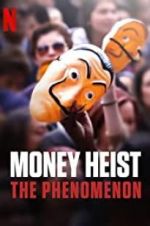 Watch Money Heist: The Phenomenon Wootly