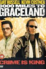 Watch 3000 Miles to Graceland Wootly