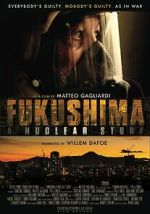 Watch Fukushima: A Nuclear Story Wootly