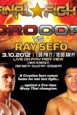 Watch Final Fight Cro Cop vs Ray Sefo Wootly