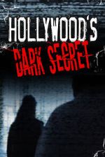 Watch Hollywood's Dark Secret Wootly