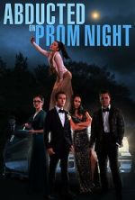 Watch Abducted on Prom Night Wootly