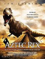 Watch Tyrannosaurus Azteca Wootly