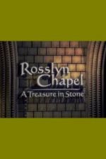 Watch Rosslyn Chapel: A Treasure in Stone Wootly