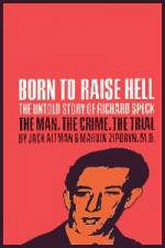 Watch Richard Speck Born to Raise Hell Wootly