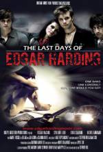 Watch The Last Days of Edgar Harding Wootly