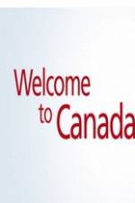 Watch Welcome to Canada Wootly