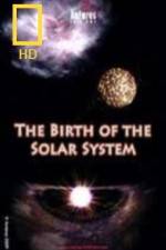 Watch National Geographic Birth of The Solar System Wootly