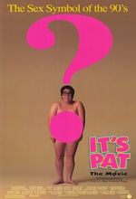 Watch It\'s Pat: The Movie Wootly