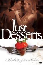 Watch Just Desserts Wootly