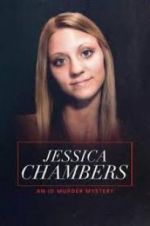 Watch Jessica Chambers: An ID Murder Mystery Wootly