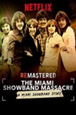 Watch ReMastered: The Miami Showband Massacre Wootly