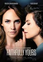 Watch Faithfully Yours Wootly