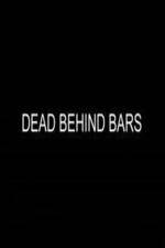 Watch Dead Behind Bars Wootly