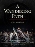 Watch A Wandering Path (The Story of Gilead Media) Wootly