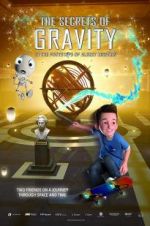 Watch The Secrets of Gravity: In the Footsteps of Albert Einstein Wootly