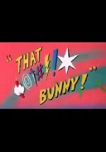 Watch (Blooper) Bunny! Wootly