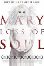 Watch Mary Loss of Soul Wootly