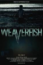 Watch Weaverfish Wootly